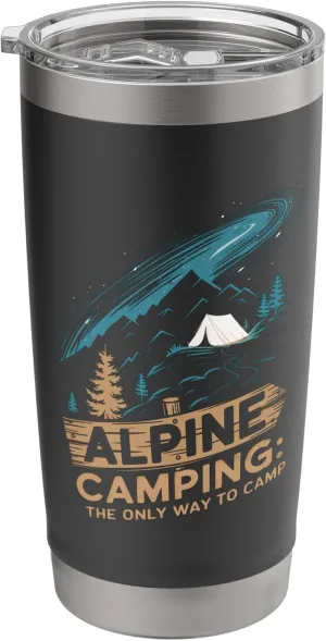 Alpine Camping The Only Way to Camp Alpine Camping Stainless Steel Insulated Tumbler