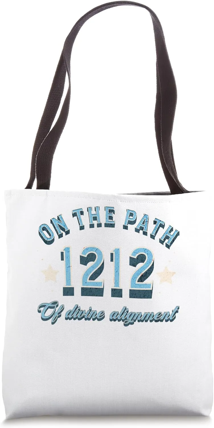 Angel numbers 1212 I am on the path of divine alignment Tote Bag