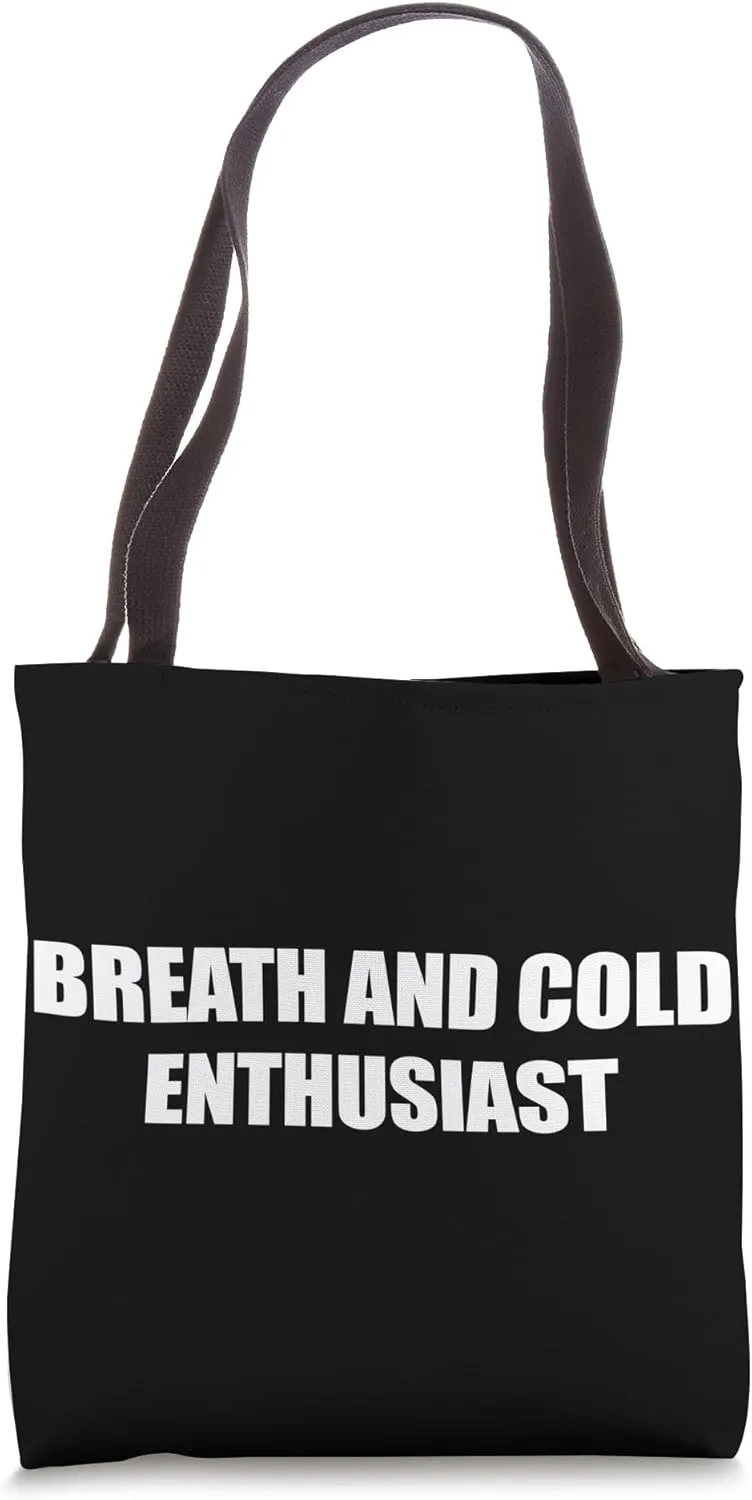 Breath and Cold Enthusiast Hacking Immune System Ice Bath Tote Bag