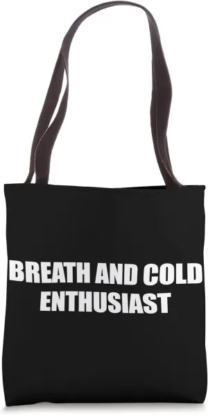 Breath and Cold Enthusiast Hacking Immune System Ice Bath Tote Bag