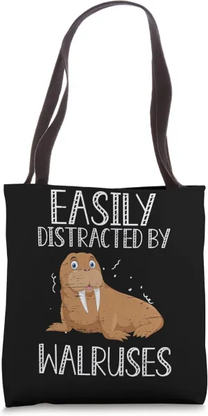 Easily Distracted By Walruses Tusk Whiskers Marine Mammals Tote Bag