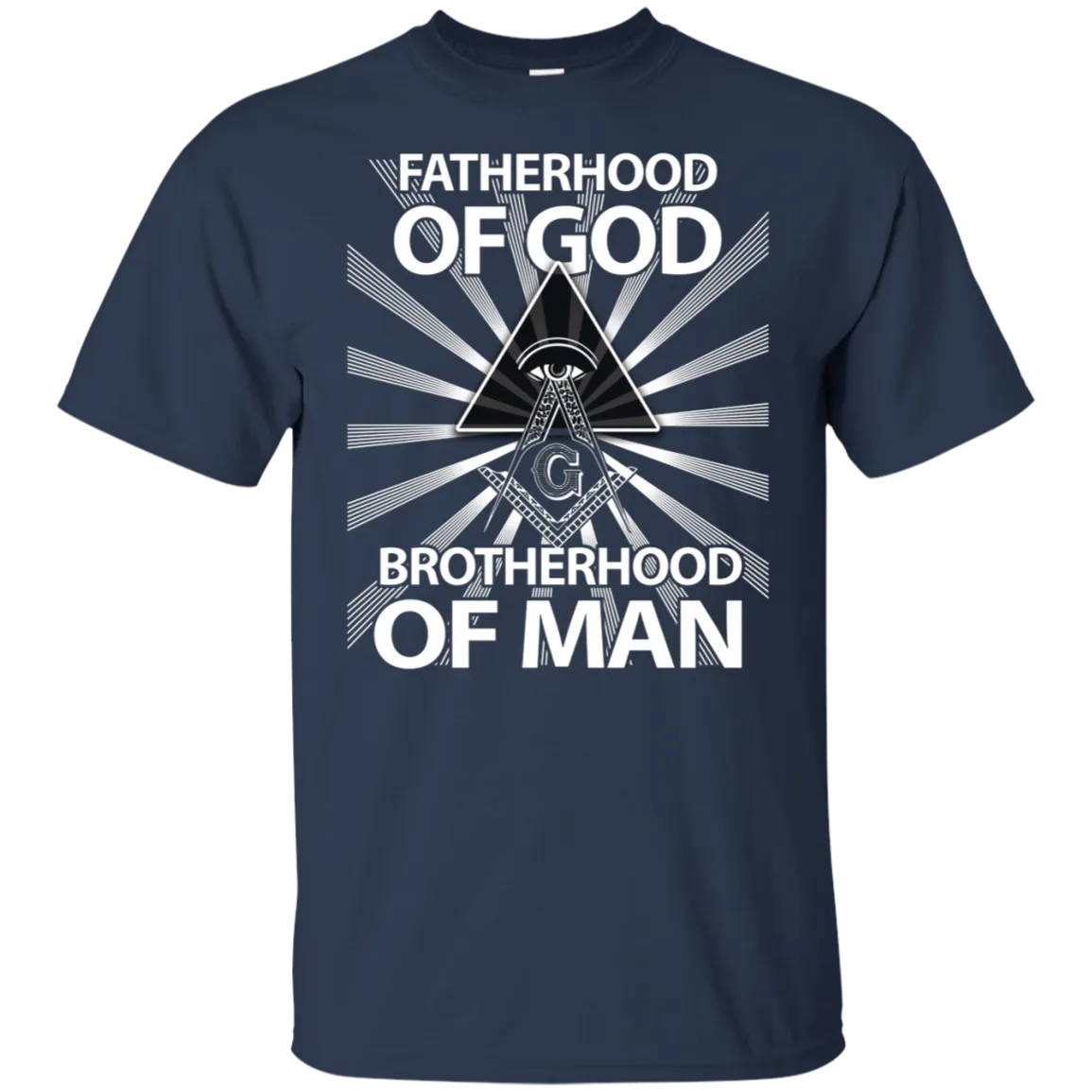 Fatherhood Of God Brotherhood Of Man Freemason Square & Compass