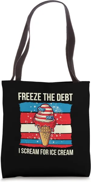 Freeze The Debt I Scream for Ice Cream Tote Bag