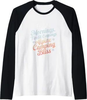 Frosty Mornings Firelit Evenings Alpine Camping Raglan Baseball Tee