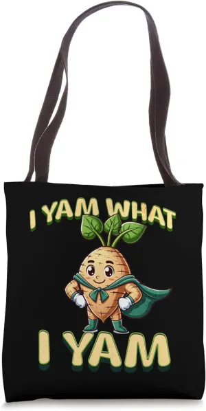 Funny humorous food puns i yam what i yam because i eat yam Tote Bag