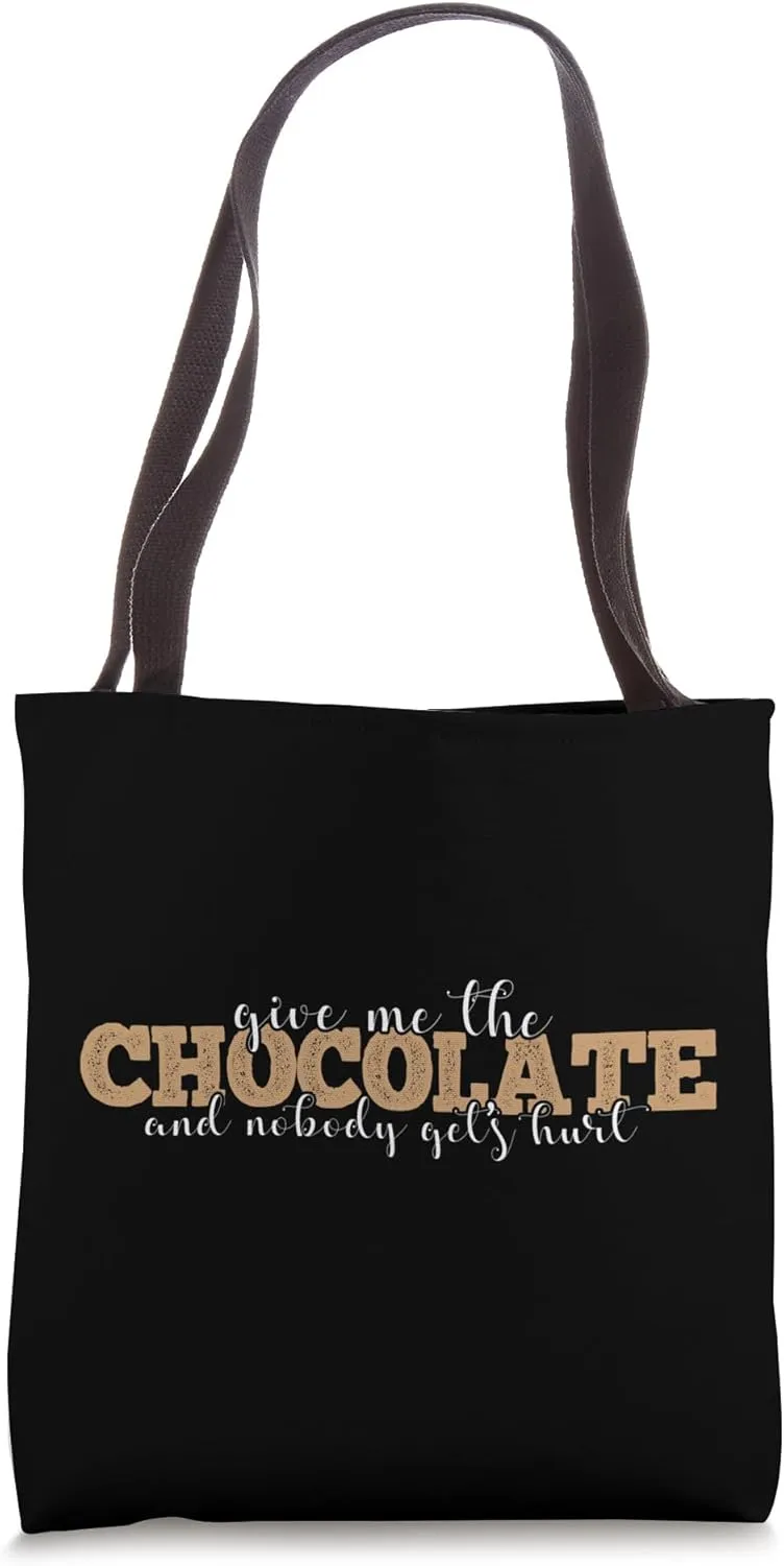 Give Me the Chocolate Chocolate Bliss Tote Bag