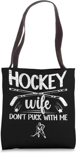 Hockey Wife Of A Hockey Player Funny Ice Hockey Player Wife Tote Bag