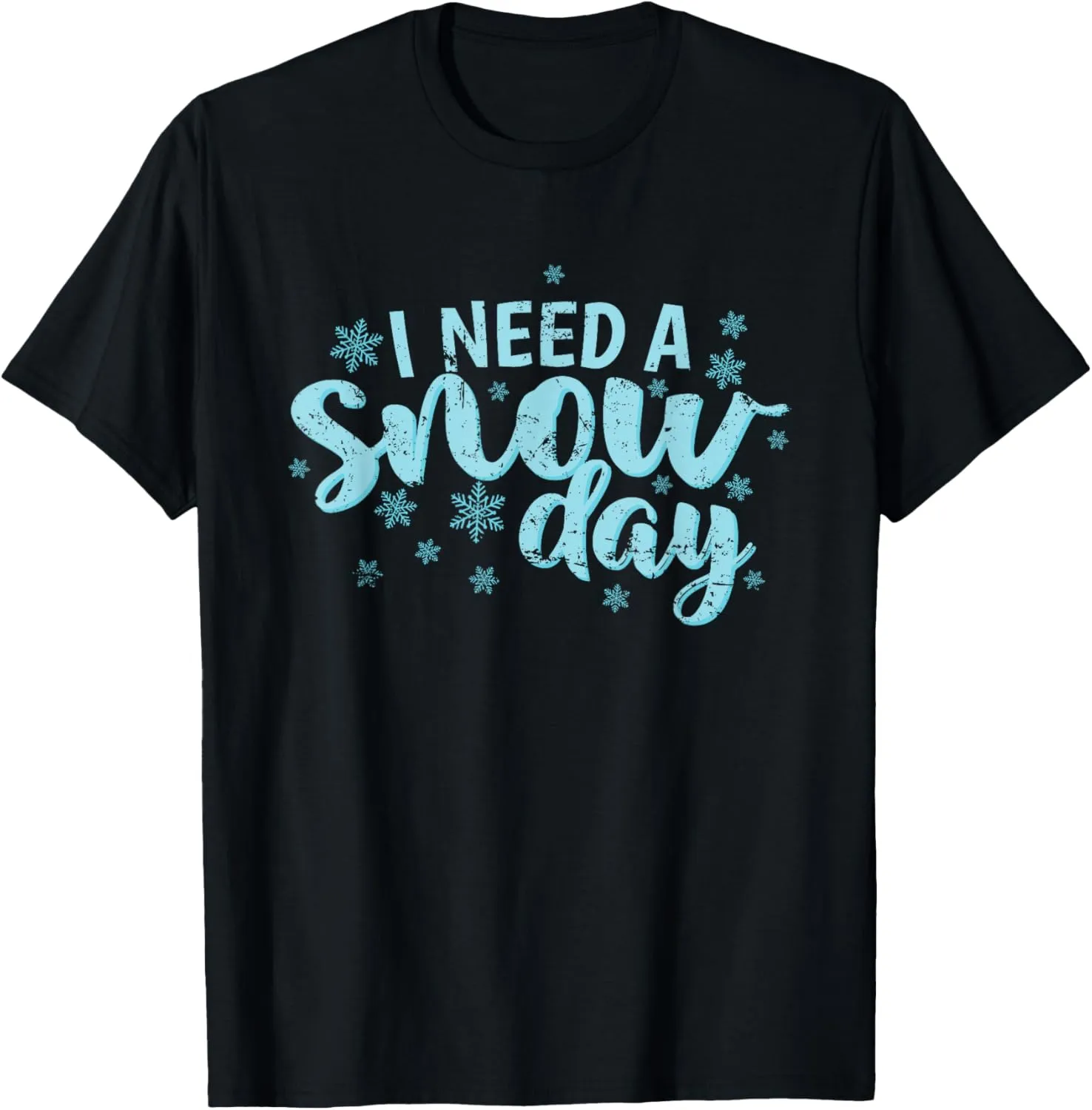 I Need a Snow Day Winter Season Sledding T-Shirt