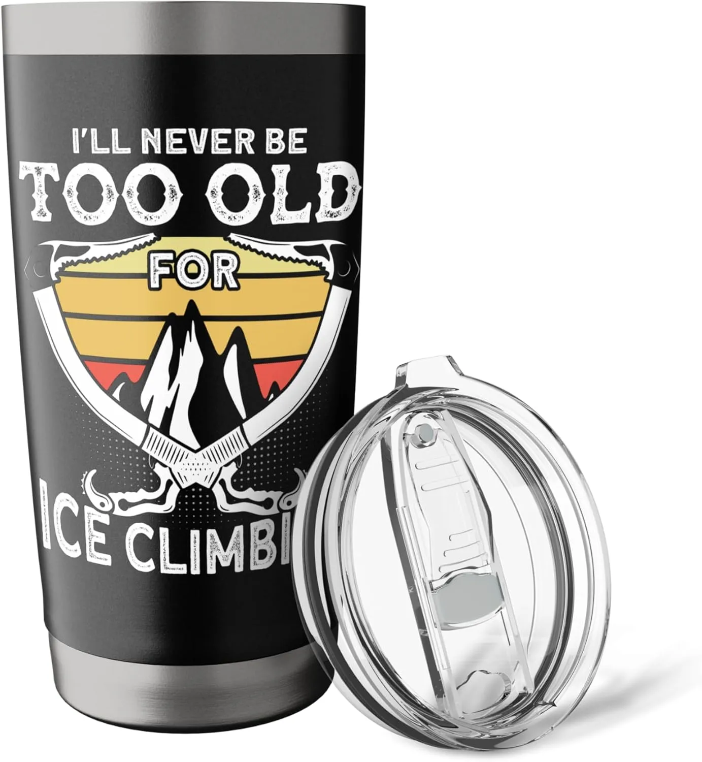 Ice climber: never too old for ice climbing, ice climbing Stainless Steel Insulated Tumbler