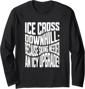 ice cross downhiller snow alpine sledding Ice Cross Downhill Long Sleeve T-Shirt