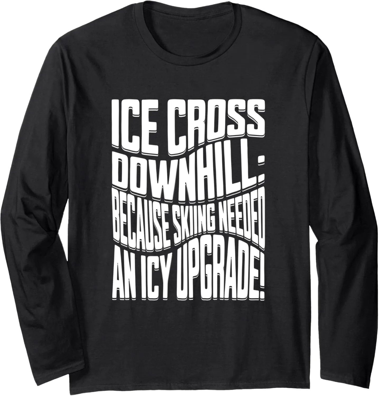ice cross downhiller snow alpine sledding Ice Cross Downhill Long Sleeve T-Shirt