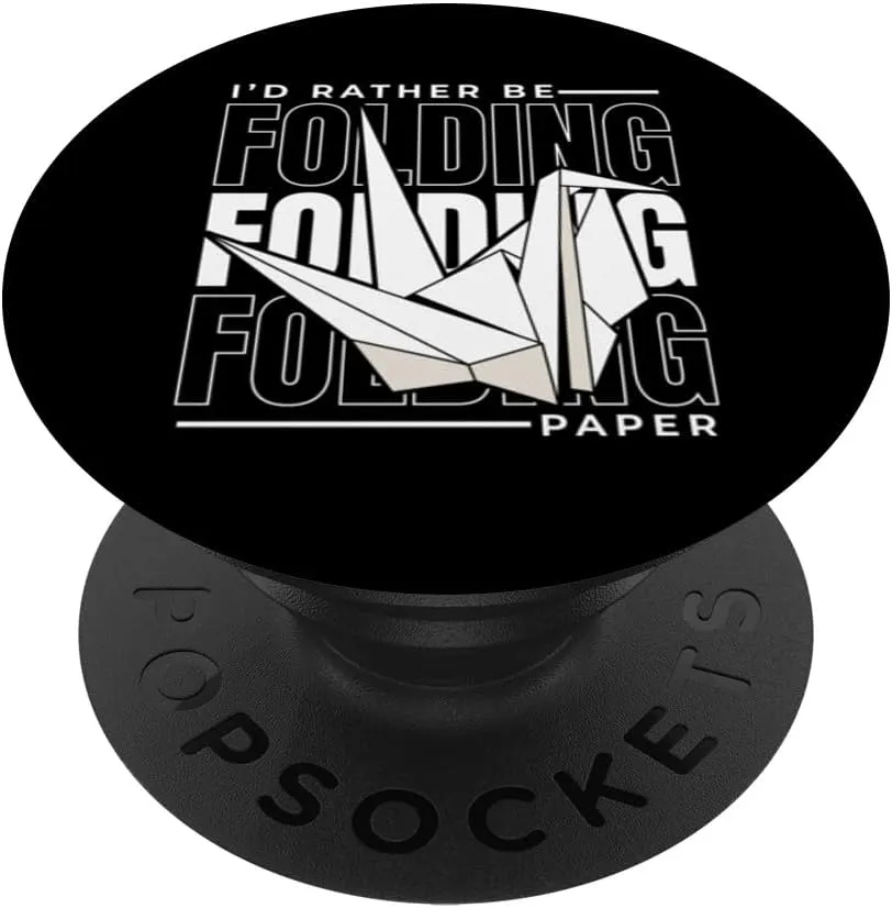 I'd Rather Be Folding Paper Paper Crane Folding Owl Origami PopSockets Standard PopGrip