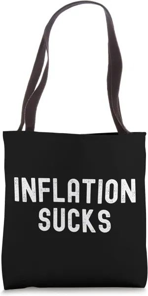 Inflation Sucks Tote Bag