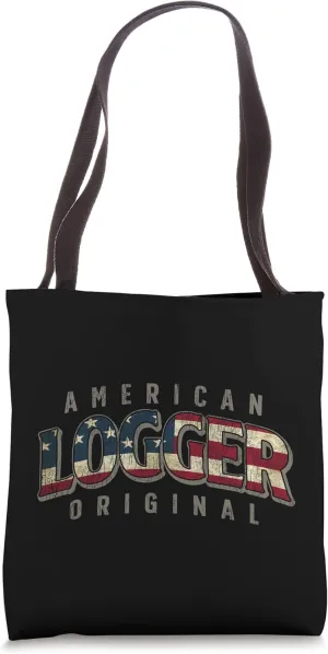 Logger American Original Logger Lumberjack Arborist USA Flag Tote Bag