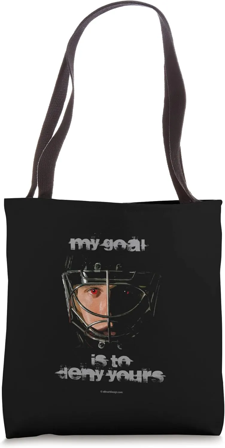 My Goal Is To Deny Yours - ice hockey goalie saying Tote Bag