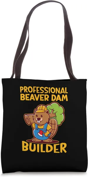 Professional Beaver Dam Builder - Construction Worker Tote Bag