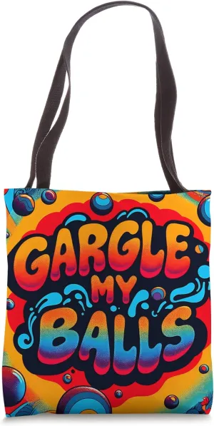 Retro Gargle My Balls, Pro Immigration Political Abolish ICE Tote Bag