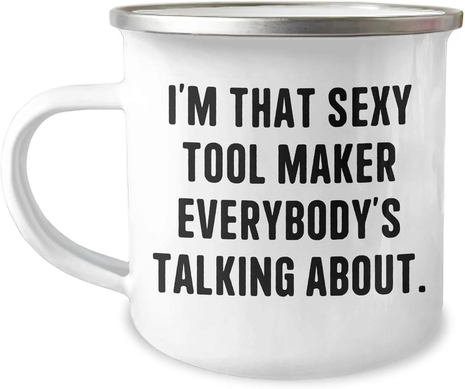 Sexy Tool Maker's Camping Mug for Birthday - Funny Gift for Friends and Family