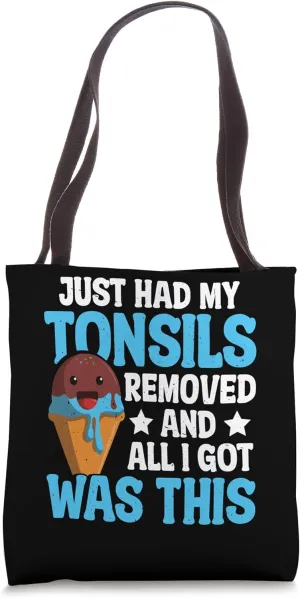 Tonsillitis Removal Recovery Tonsillectomy Tonsil Surgery Tote Bag