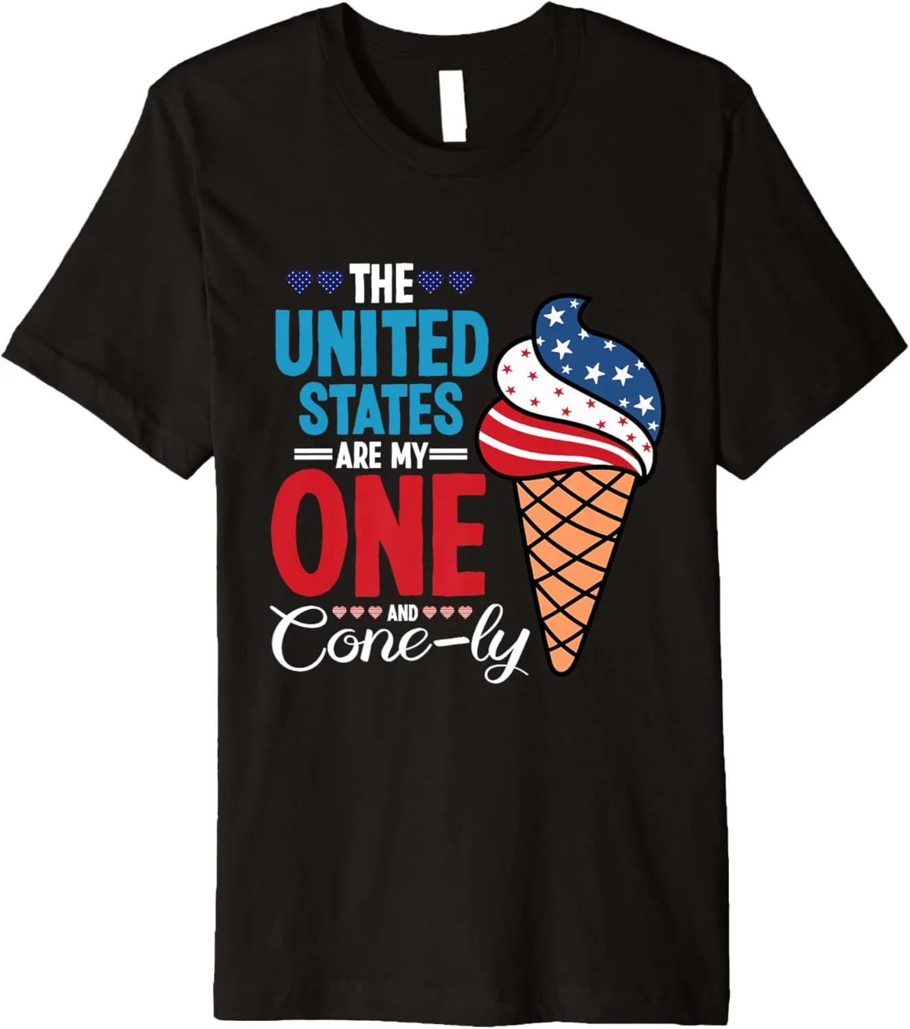 USA are my one and cone-ly - 4th of July Premium T-Shirt