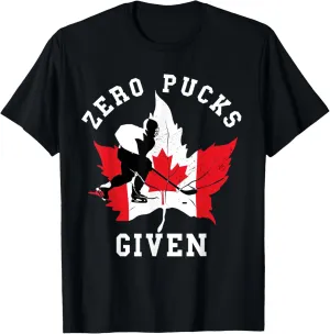 Zero Pucks Given Canada Flag Ice Hockey Player Team Sport T-Shirt
